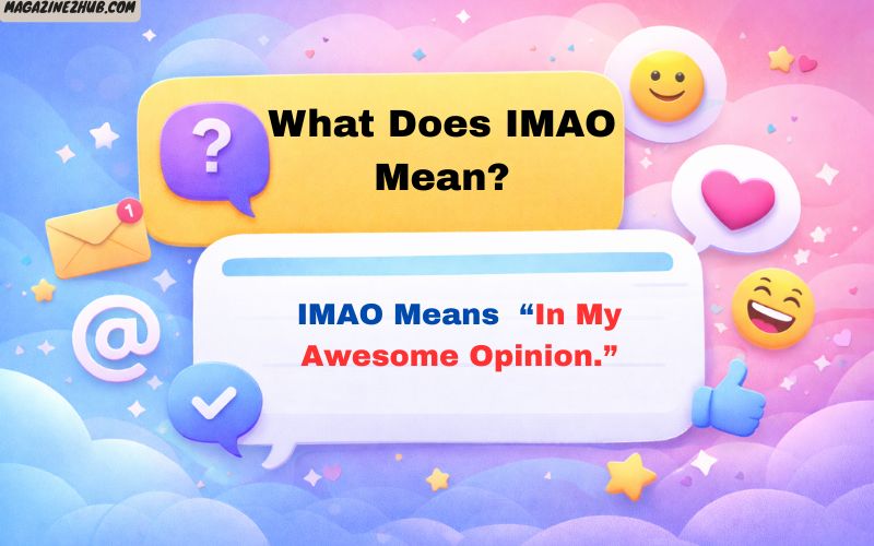 What Does IMAO Mean
